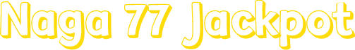 Naga 77 Jackpot
